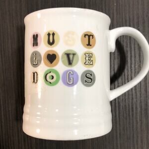 Fringe Culver City “MUST LOVE DOGS” White Coffee Mug‎